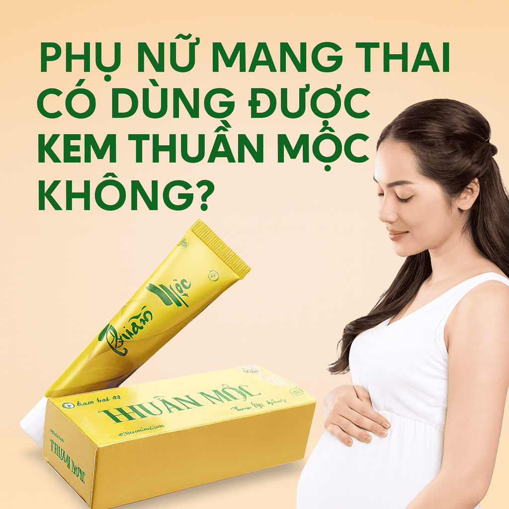 Phụ nữ mang thai có dùng được kem thuần mộc không?